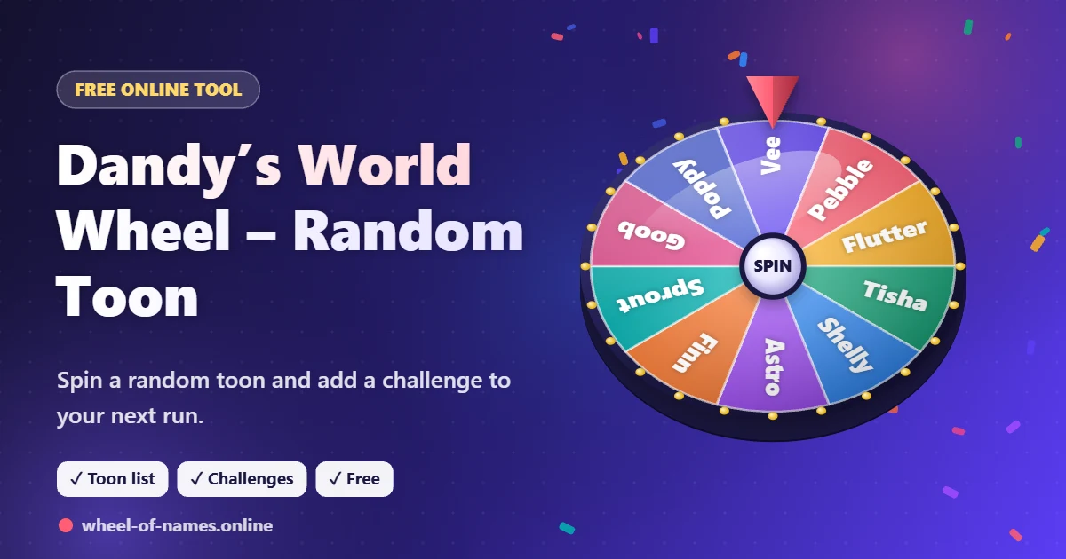 Dandy’s World Wheel – 3D spinning wheel showing Vee, Pebble, Flutter and more
